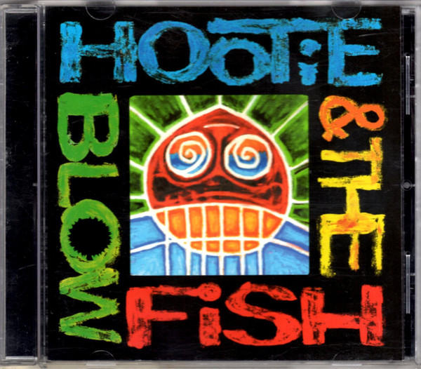 Hootie &amp; The Blowfish by Hootie &amp; The Blowfish
