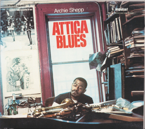 Attica Blues by Archie Shepp