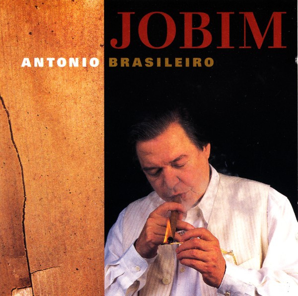 Antonio Brasileiro by Antonio Carlos Jobim