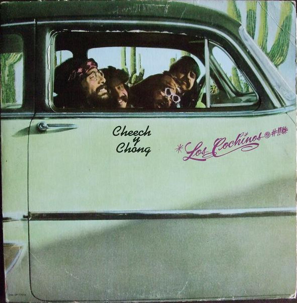 Los Cochinos by Cheech & Chong