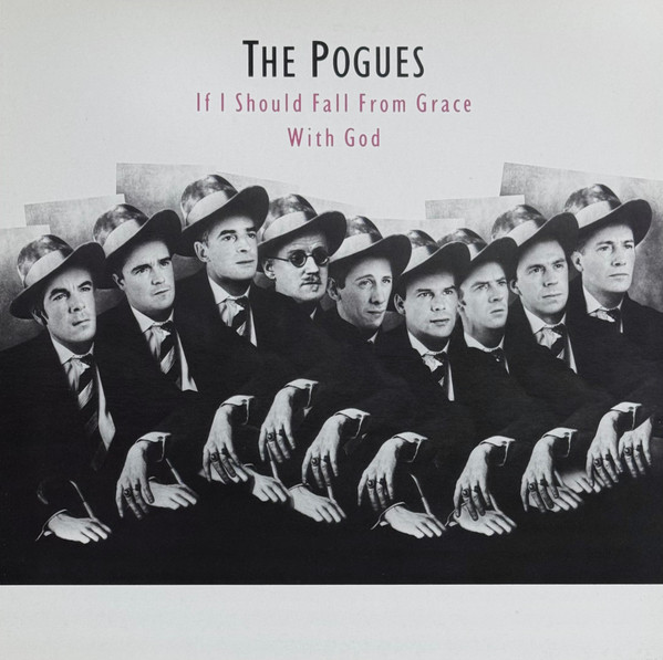 If I Should Fall From Grace With God by The Pogues