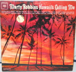Hawaii's Calling Me by Marty Robbins