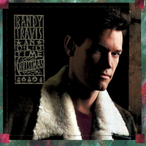 An Old Time Christmas by Randy Travis