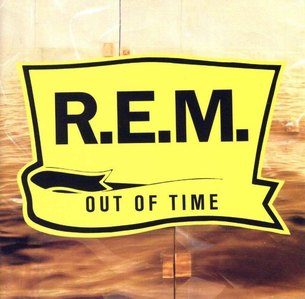 Out Of Time by R.E.M.
