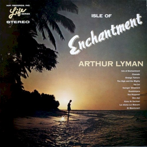 Isle Of Enchantment by Arthur Lyman