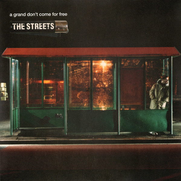 A Grand Don't Come For Free by The Streets