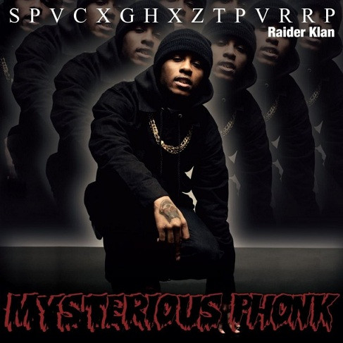 Mysterious Phonk: The Chronicles Of SPVCXXGHXZTPVRRP by SpaceGhostPurrp