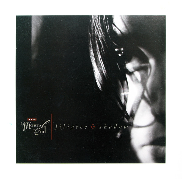 Filigree &amp; Shadow by This Mortal Coil
