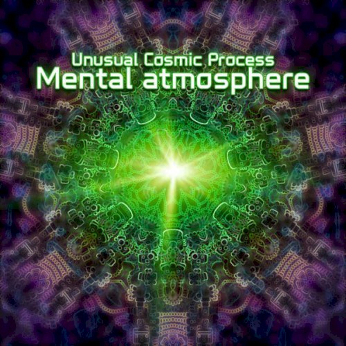 Mental Atmosphere by Unusual Cosmic Process