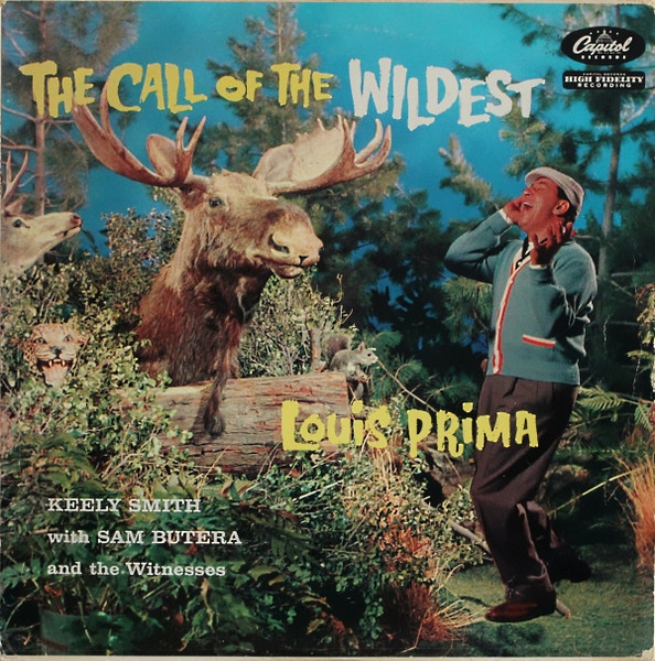 The Call Of The Wildest by Louis Prima &amp; Keely Smith