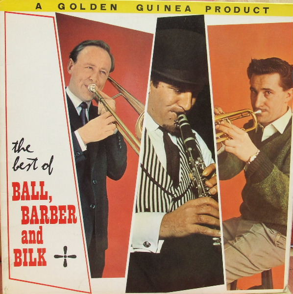 The Best Of Ball, Barber And Bilk by Kenny Ball And His Jazzmen