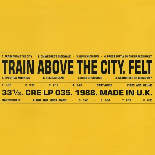 Train Above The City by Felt