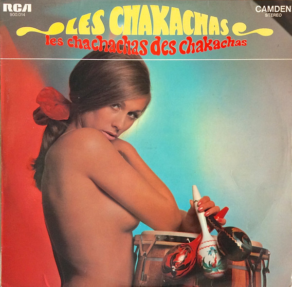 Les Chachachas Des Chakachas by Chakachas
