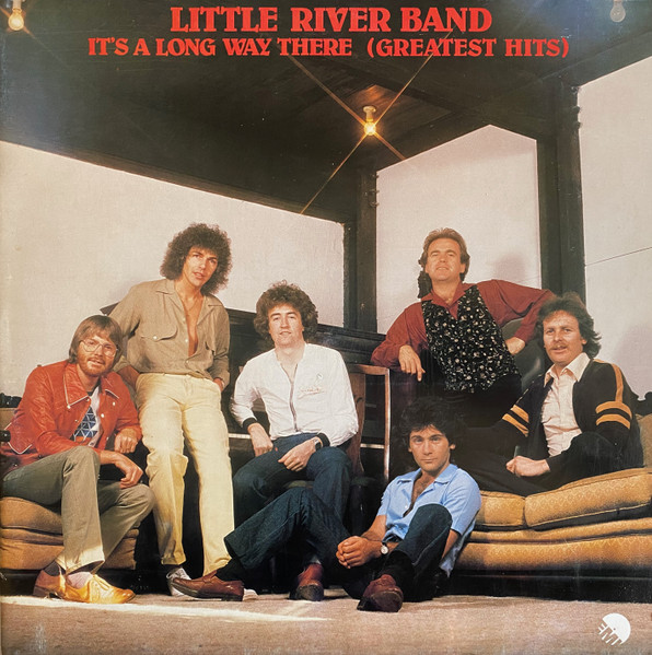 It's A Long Way There (Greatest Hits) by Little River Band