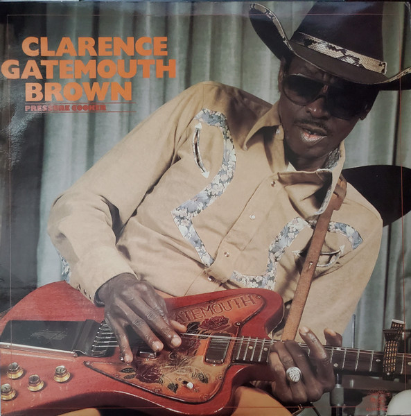 Pressure Cooker by Clarence "Gatemouth" Brown