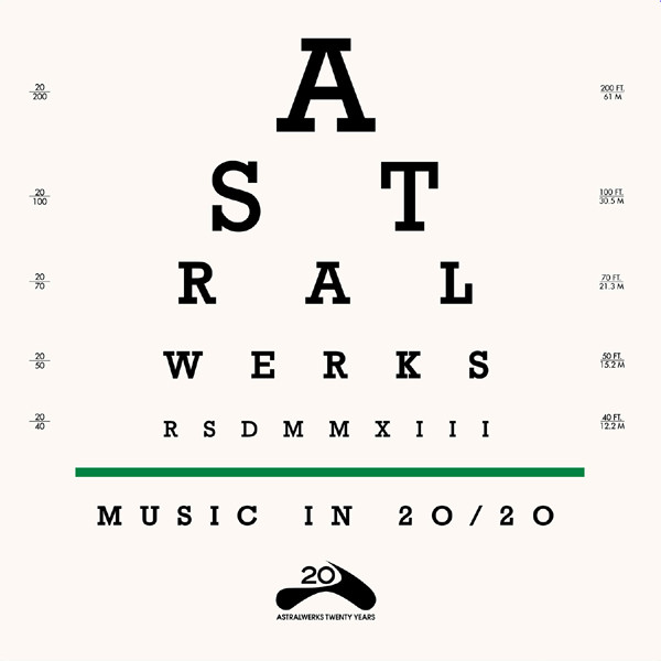 Astralwerks—Music In 20/20 by The Future Sound Of London, The Chemical Brothers, The Beta Band, Fatboy Slim, Cassius, Doves, Kings Of Convenience, Basement Jaxx, Röyksopp, Sia, Hot Chip, The Kooks, Empire Of The Sun, David Guetta, AIR, Kraftwerk, Eric Prydz, Swedish House Mafia, Diamond Rings, Gold Fields