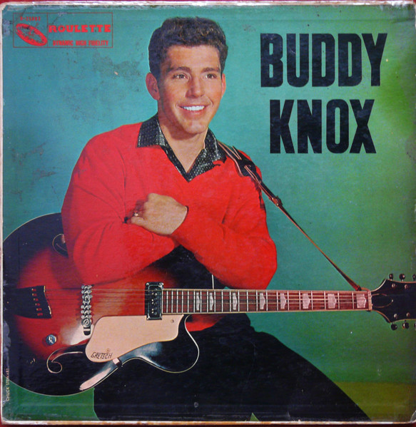 Buddy Knox by Buddy Knox
