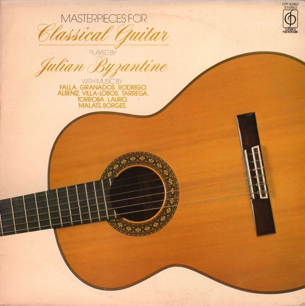 Masterpieces For Classical Guitar by Julian Byzantine