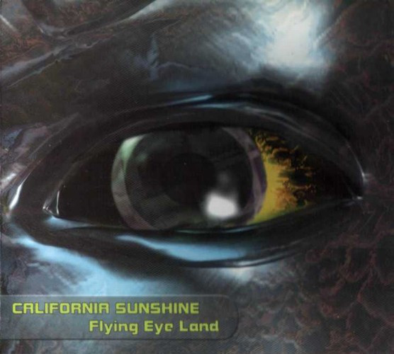 Flying Eye Land by California Sunshine