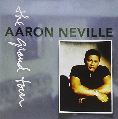 The Grand Tour by Aaron Neville