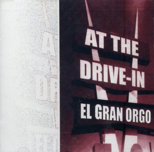 El Gran Orgo by At The Drive-In