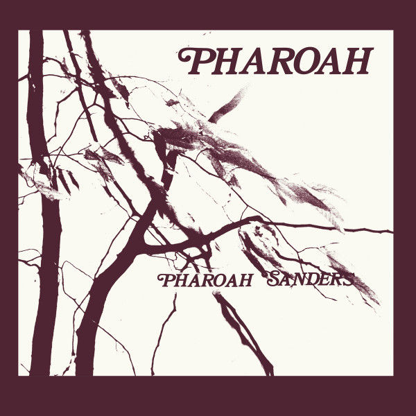 Pharoah by Pharoah Sanders