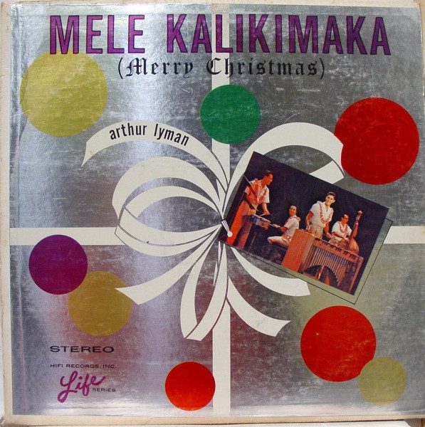 Mele Kalikimaka (Merry Christmas) by Arthur Lyman