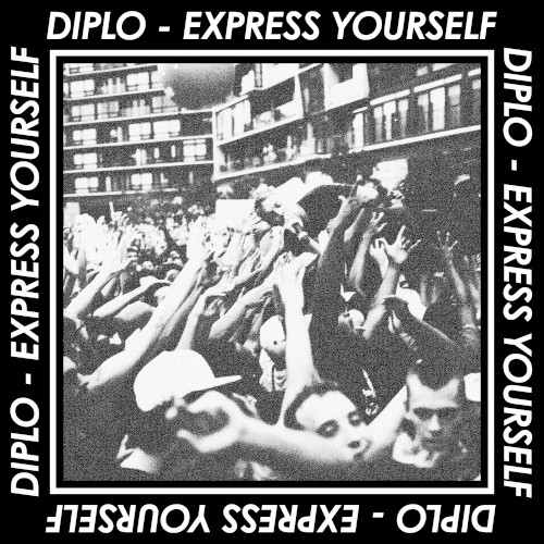 Express Yourself by Diplo