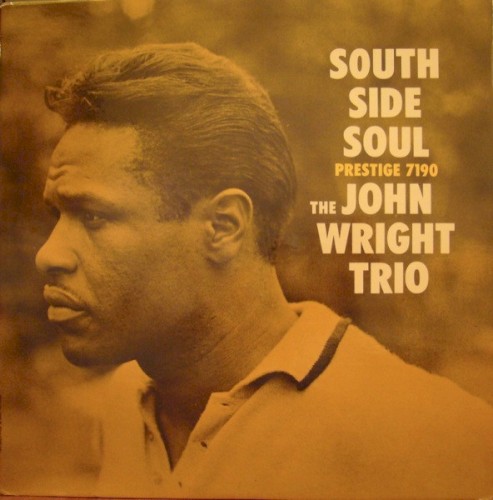 South Side Soul by The John Wright Trio