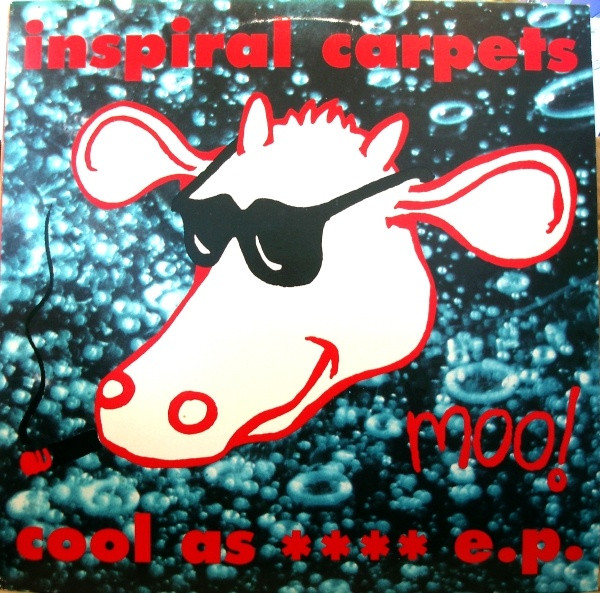 Cool As **** E.P. by Inspiral Carpets physical vinyl pressing cover artwork on VinVibe