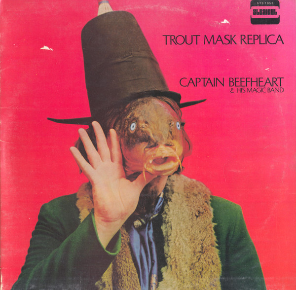 Trout Mask Replica by Captain Beefheart