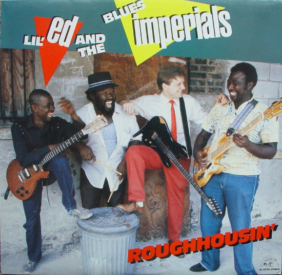 Roughhousin' by Lil' Ed And The Blues Imperials
