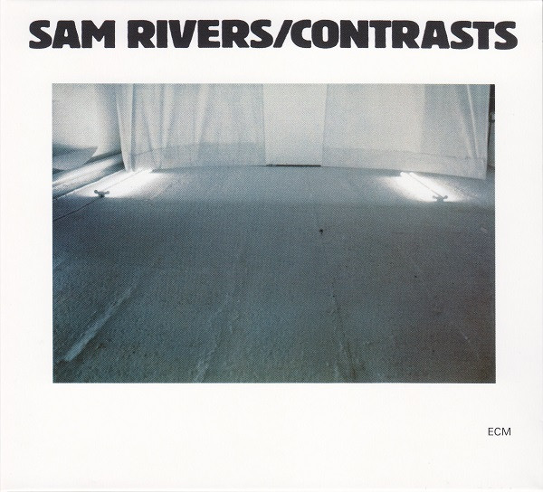 Contrasts by Sam Rivers