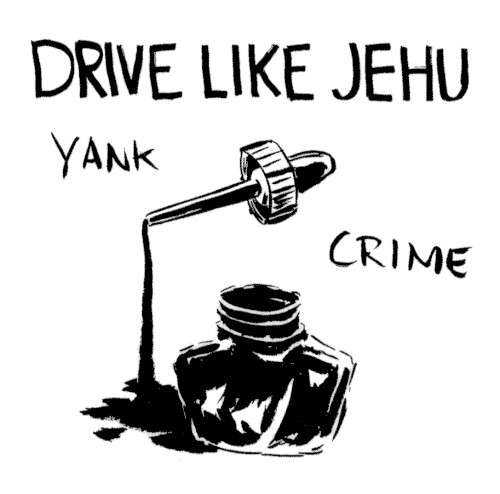 Yank Crime by Drive Like Jehu