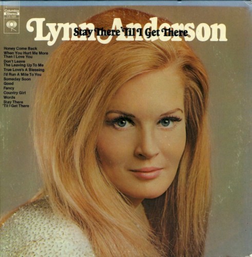 Stay There 'Til I Get There by Lynn Anderson