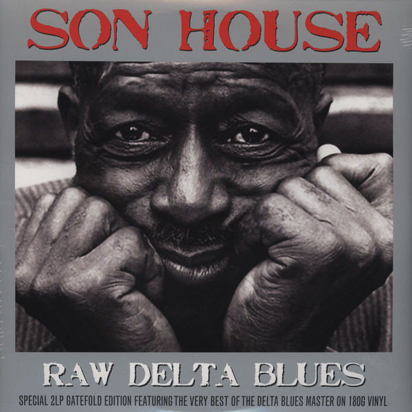 Raw Delta Blues by Son House