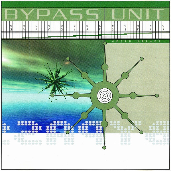 Green Dreams by Bypass Unit