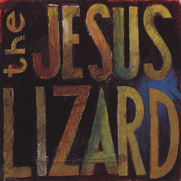 Lash by The Jesus Lizard