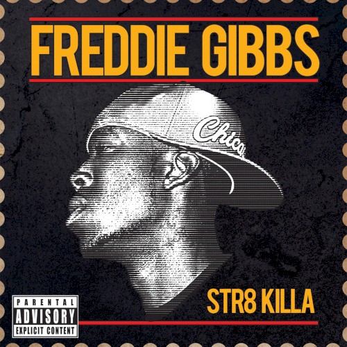 Str8 Killa by Freddie Gibbs