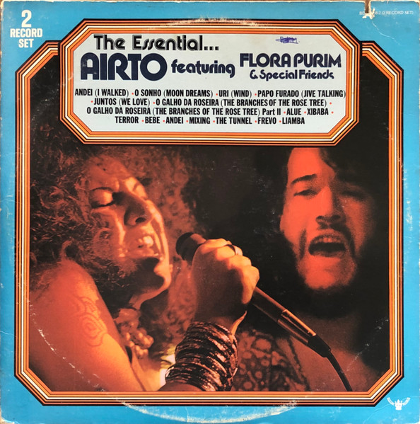 The Essential Airto by Airto Moreira
