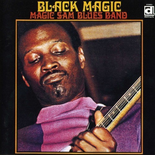 Black Magic by Magic Sam Blues Band