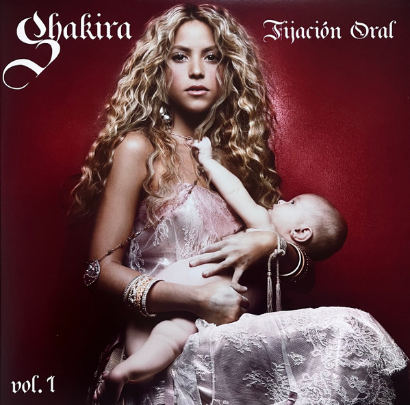 Fijación Oral Vol. 1 by Shakira