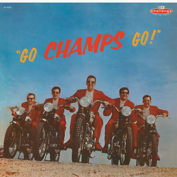 Go, Champs, Go! by The Champs