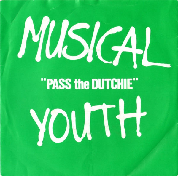 Pass The Dutchie by Musical Youth