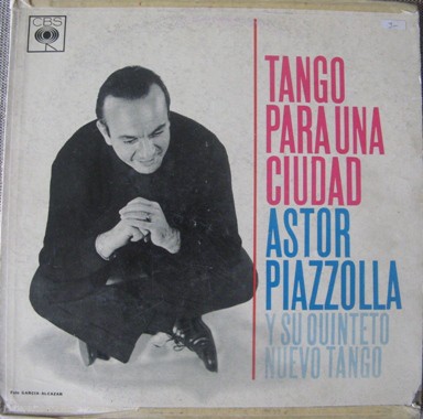 Tango Para Una Ciudad by Astor Piazzolla Y Su Quinteto
