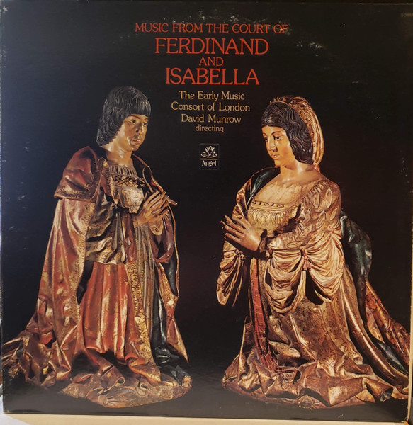 Music For Ferdinand And Isabella Of Spain by The Early Music Consort Of London