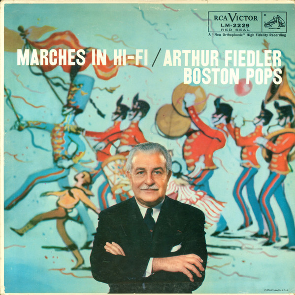 Marches In Hi-Fi by Arthur Fiedler