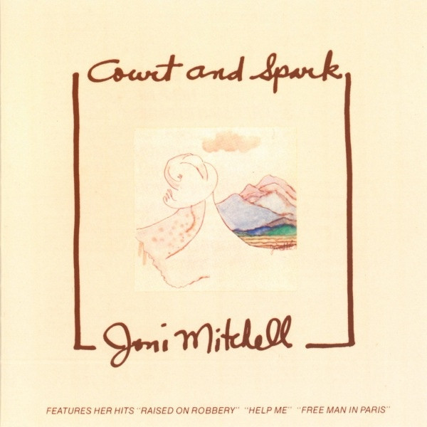 Court And Spark by Joni Mitchell