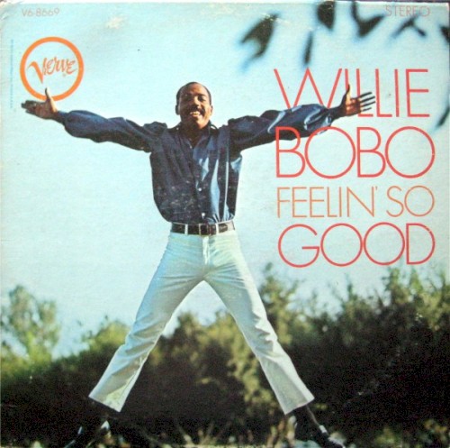 Feelin' So Good by Willie Bobo