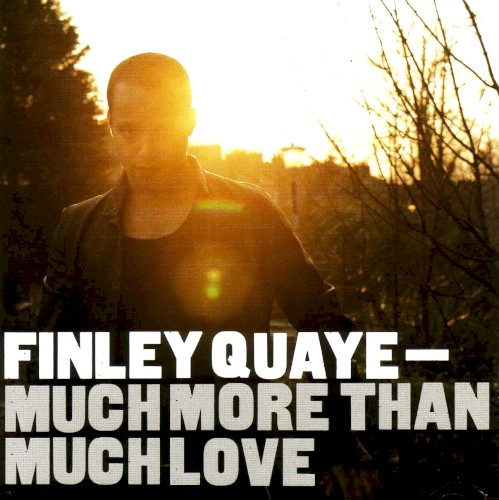Much More Than Much Love by Finley Quaye